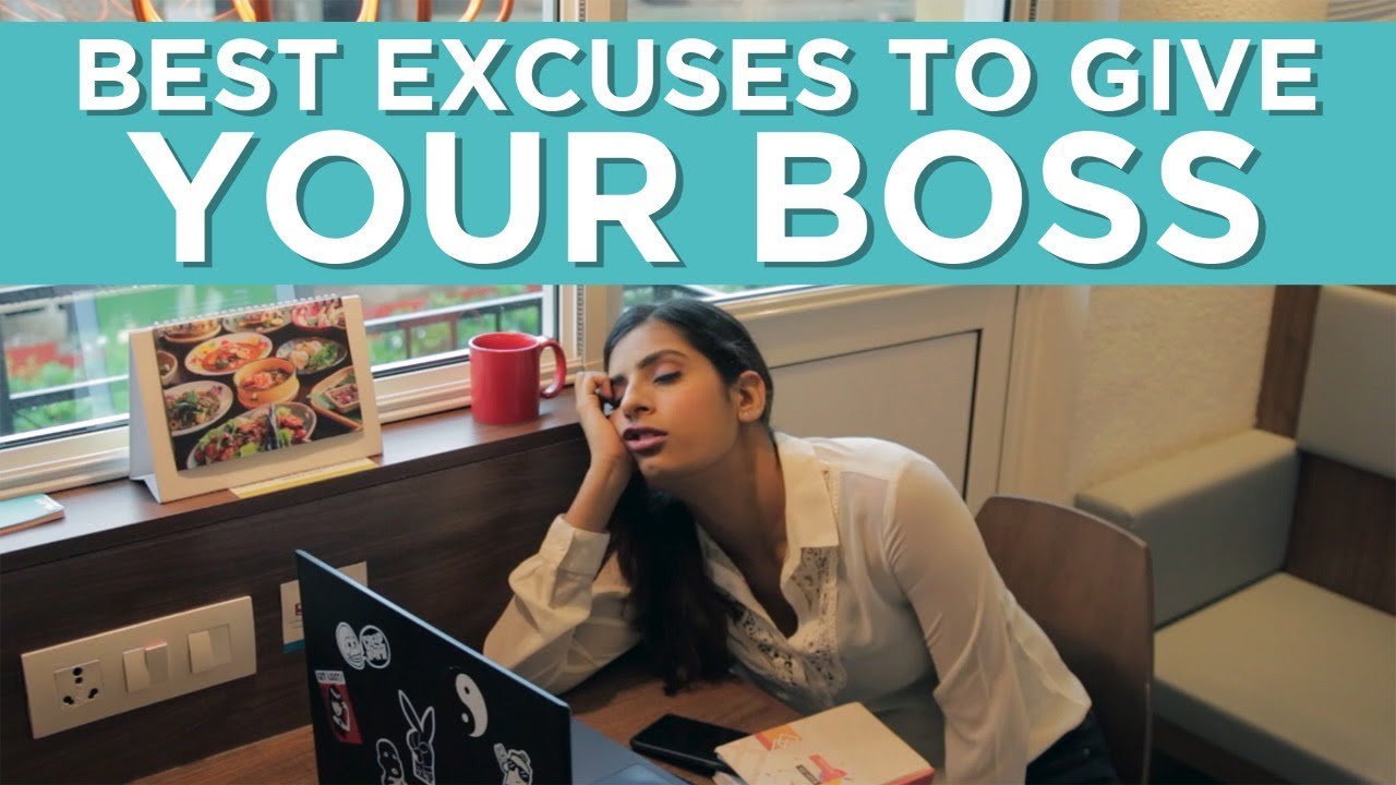 Best Excuses To Give Your Boss | Gaelyn Mendonca