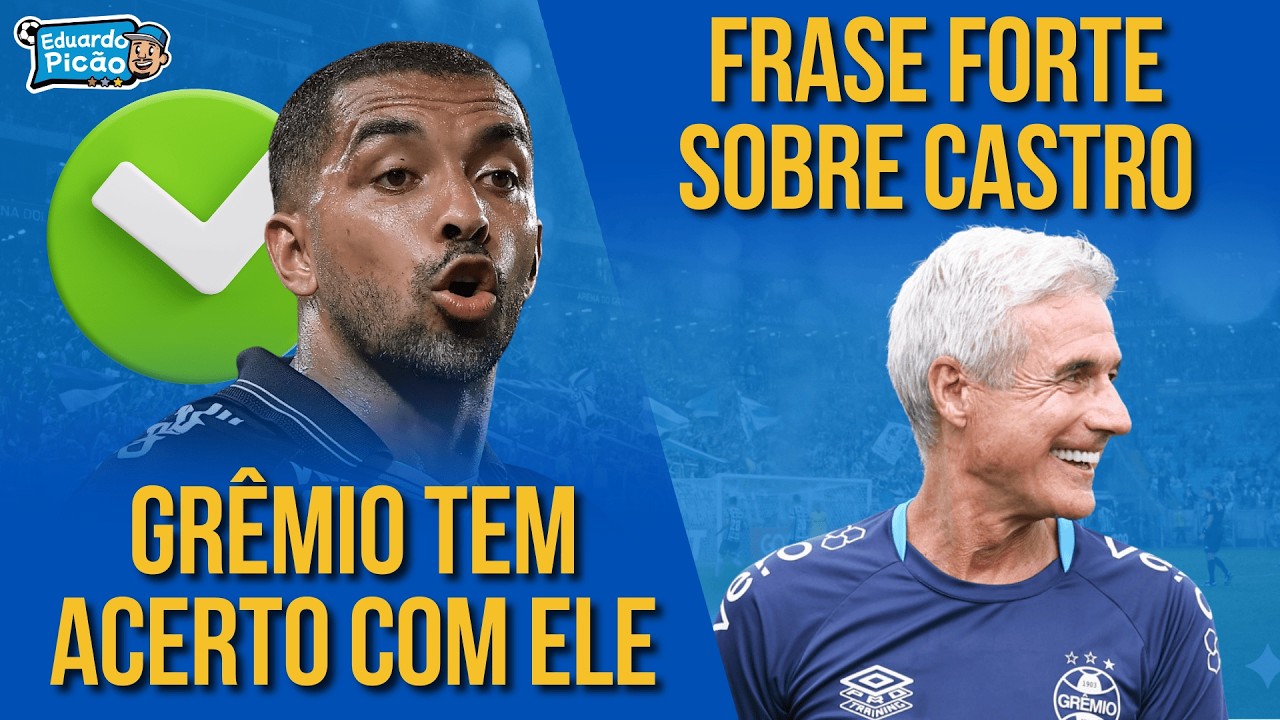 GRÊMIO SE ACERTA COM LATERAL! Nova investida. O respaldo dado a Luís Castro em falas fortes.