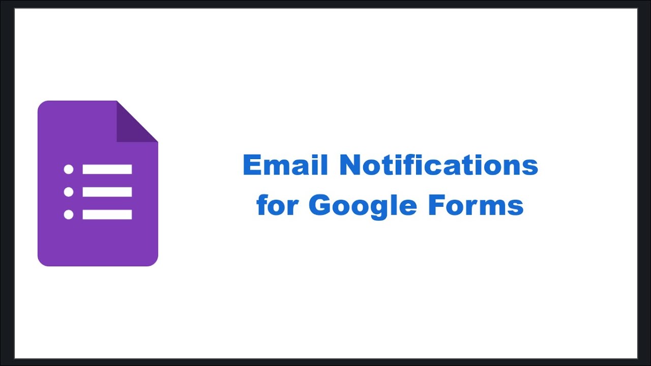 Email Notifications for Google Forms
