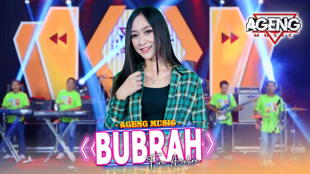 BUBRAH - Fira Azahra ft Ageng Music (Official Live Music)