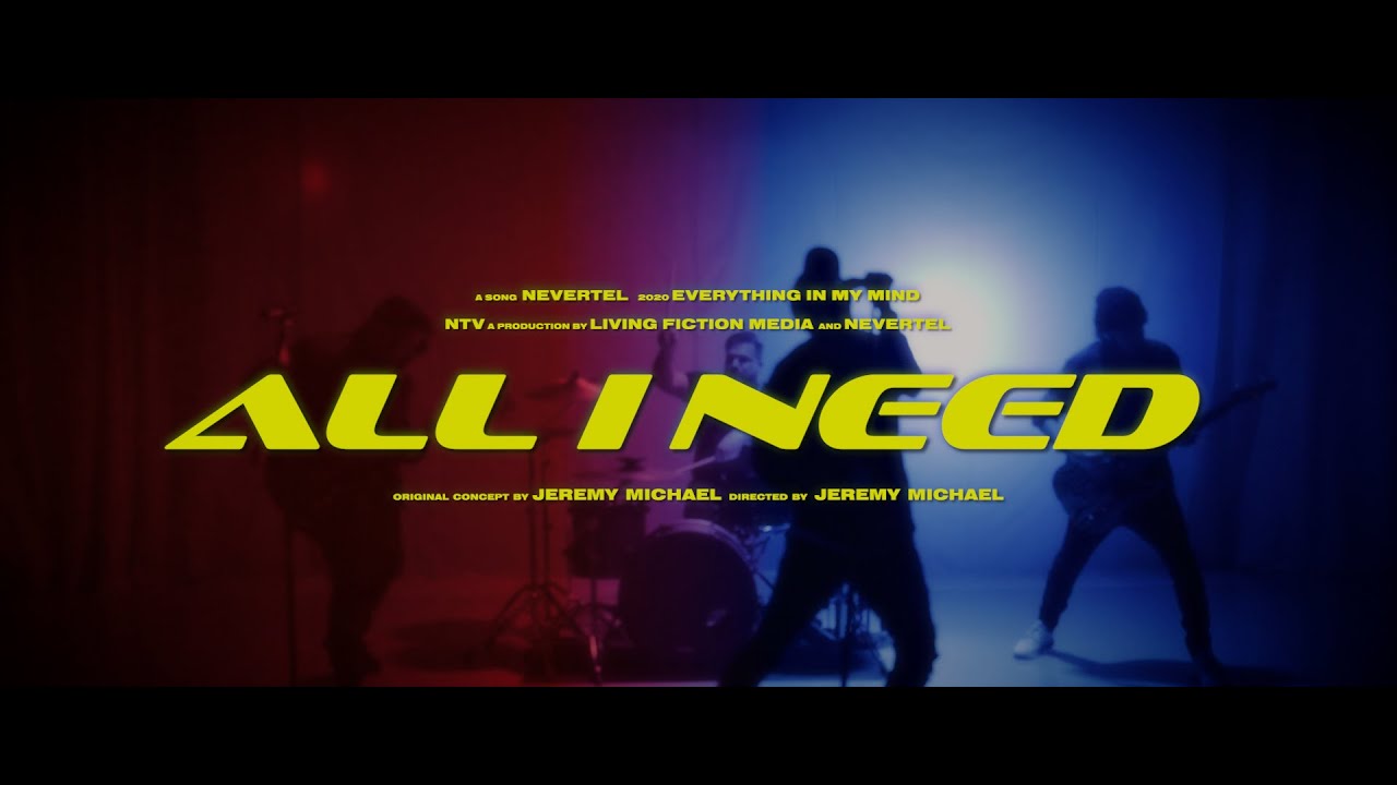Nevertel - all i need (Official Music Video)