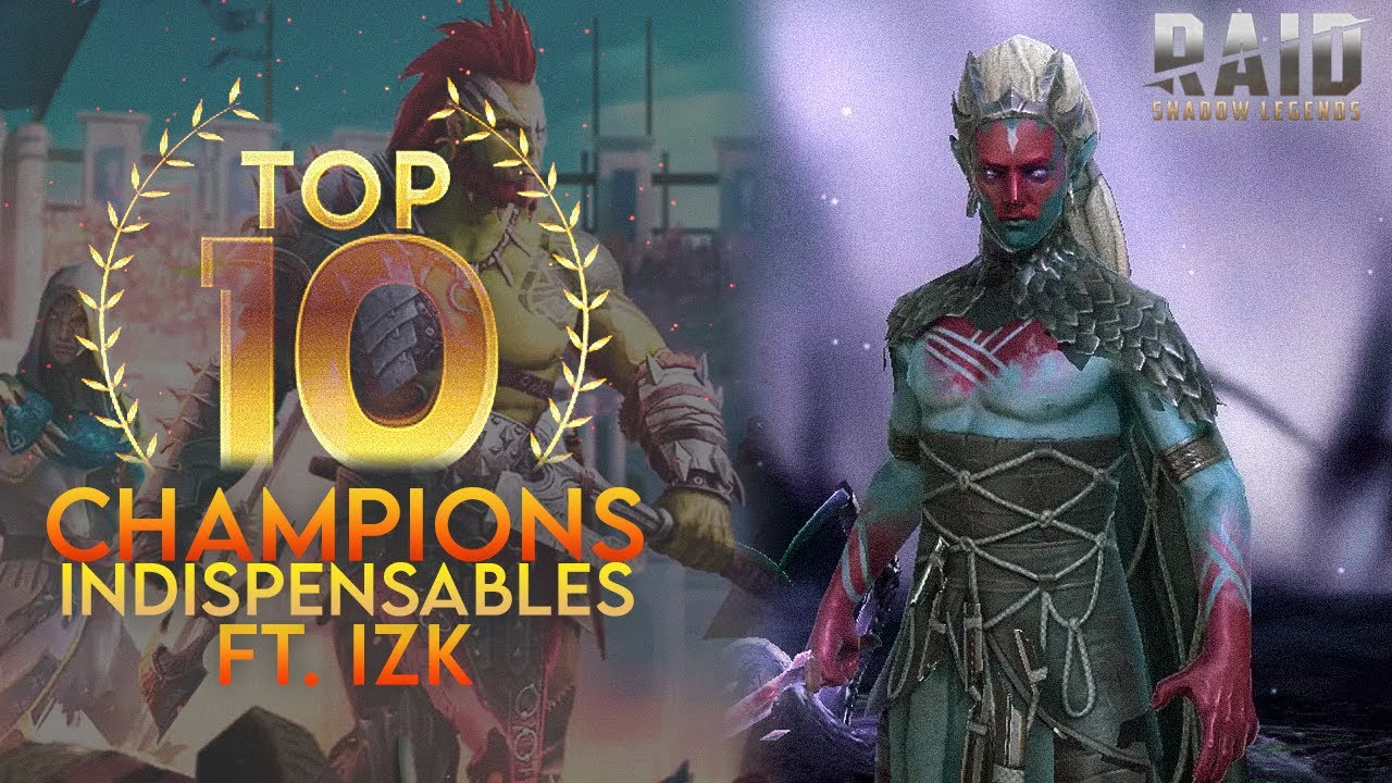 TOP 10 CHAMPIONS INDISPENSABLES AVEC IZK + JEU CONCOURS ⬇️ / Raid shadow legends fr