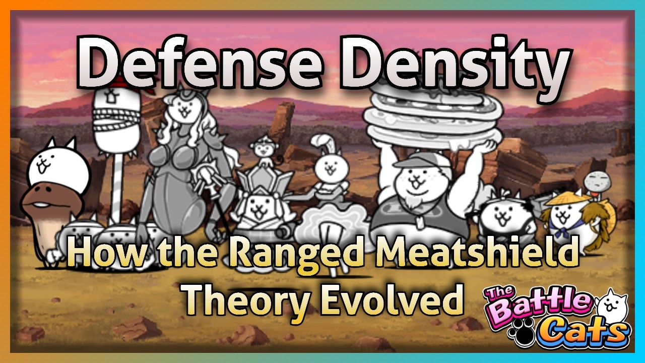 Defense Density: How the Ranged Meatshield Theory Evolved