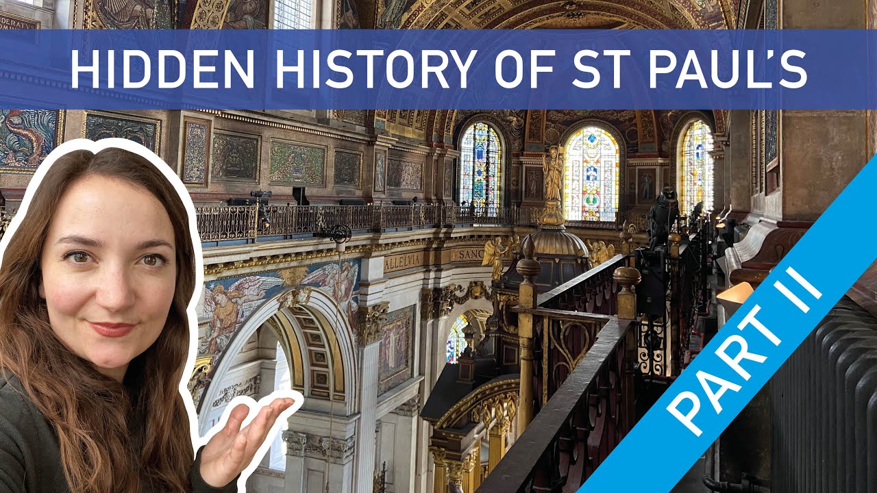 Hidden History of St Paul's Cathedral - Part II (Behind the Scenes Tour!)