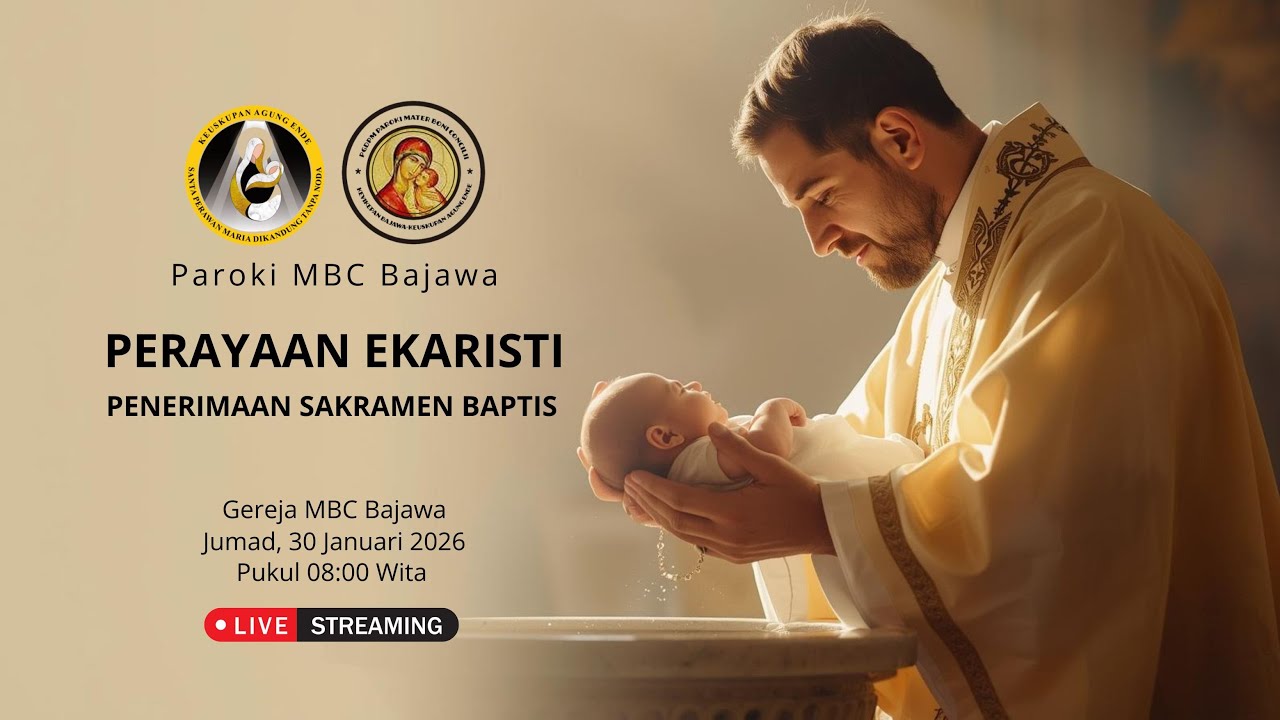 PERAYAAN EKARISTI | PENERIMAAN SAKRAMEN BAPTIS | JUMAD, 30/01/2026 | PUKUL 08:00 WITA