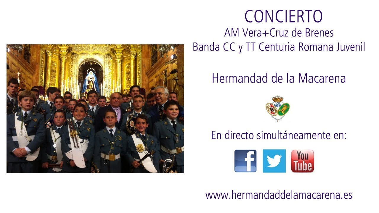 Concierto AM Vera+Cruz de Brenes y Centuria Juvenil - Hermandad de la Macarena -