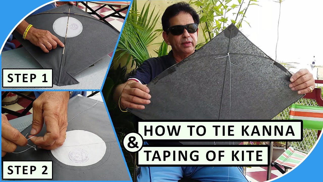 Basics Of Kite Flying - How To Tie Kanna & Taping Of Kite | पतंग का कन्ना कैसे बांधें (PART - 1)