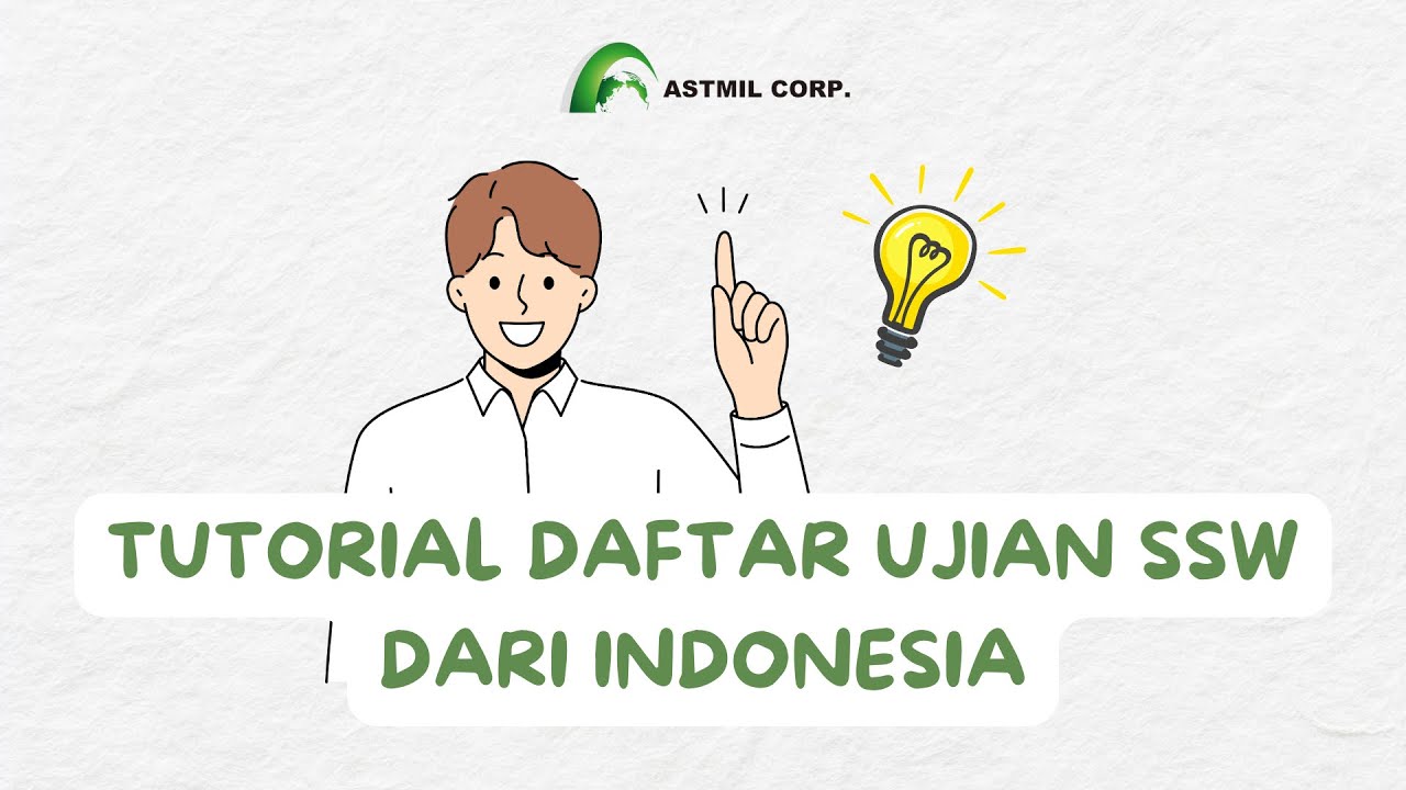 Cara Mendaftar Ujian SSW (Specified Skilled Worker) dari Indonesia