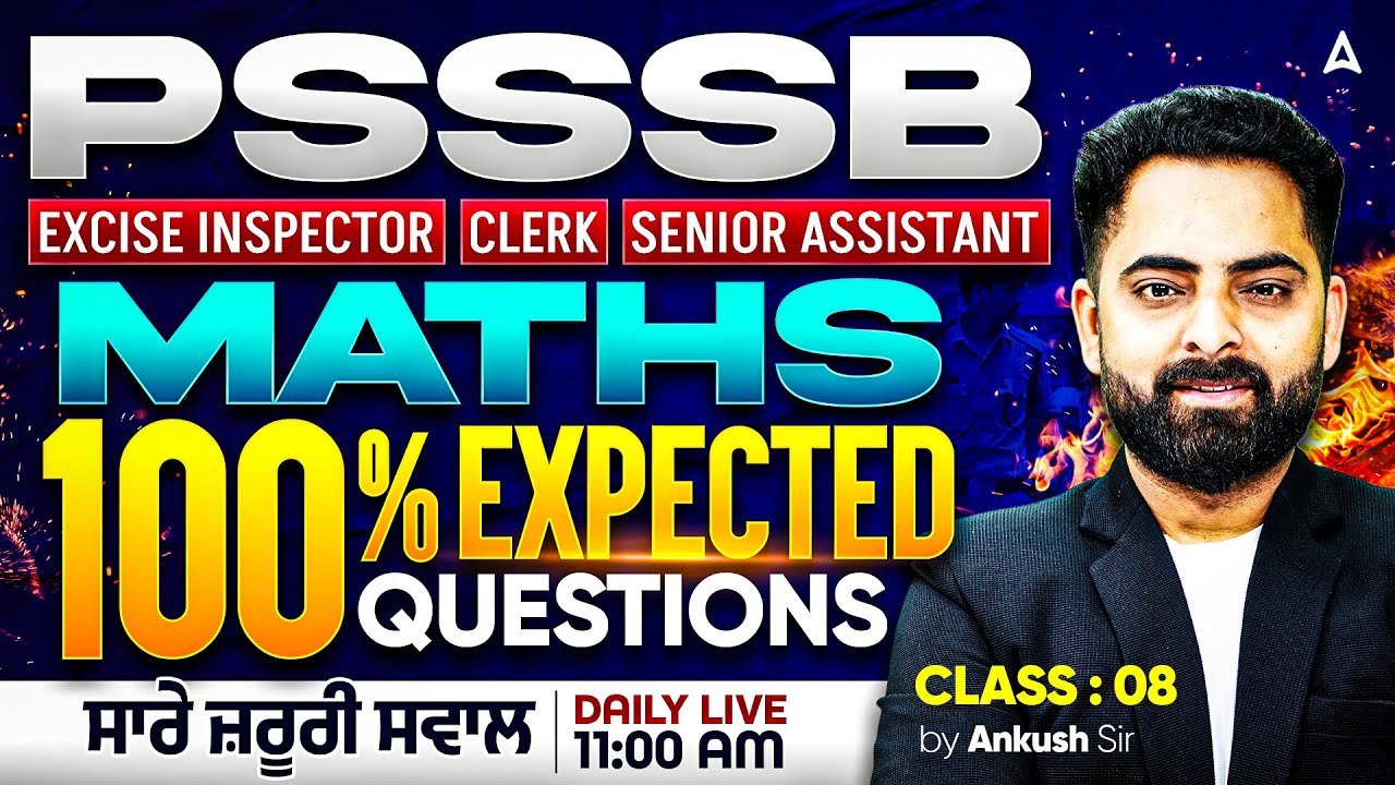 PSSSB Excise Inspector, Clerk, Senior Assistant Preparation 2026 | PSSSB Maths By Ankush Sir #8