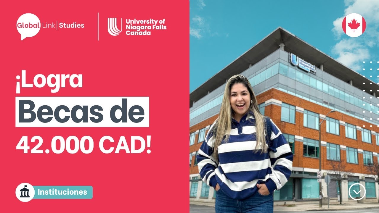 BECAS para estudiar en CANADÁ - University of Niagara Falls