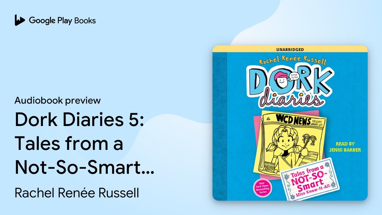 Dork Diaries 5: Tales from a Not-So-Smart Miss… by Rachel Renée Russell · Audiobook preview