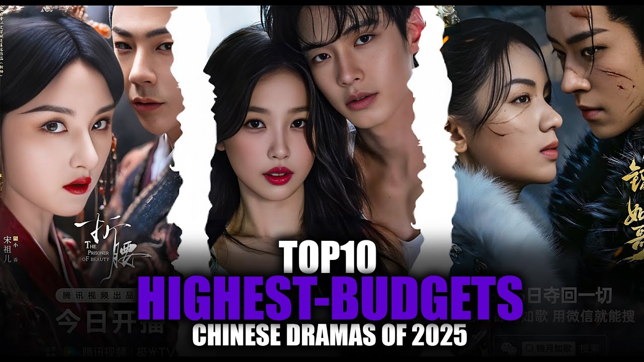 Топ-10 самых высокобюджетных китайских сериалов 2025 года — их бюджеты просто невероятны!
