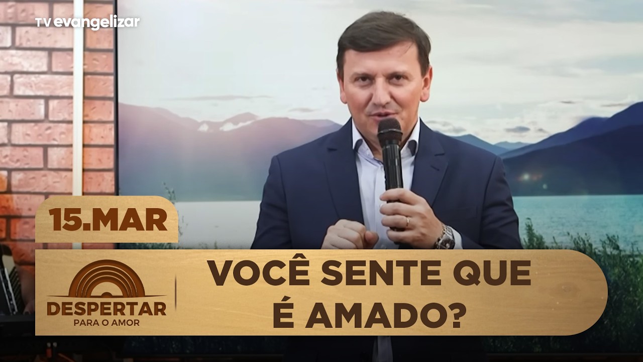 Antes de tudo, você sente que é amado? | Despertar para o Amor com @Padre Ezequiel | 15/03/26