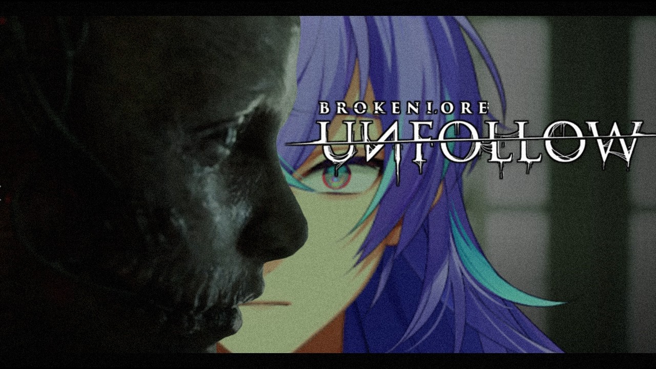 【BrokenLore: UNFOLLOW】目が覚めるとそこは知らない場所【星導ショウ/にじさんじ】