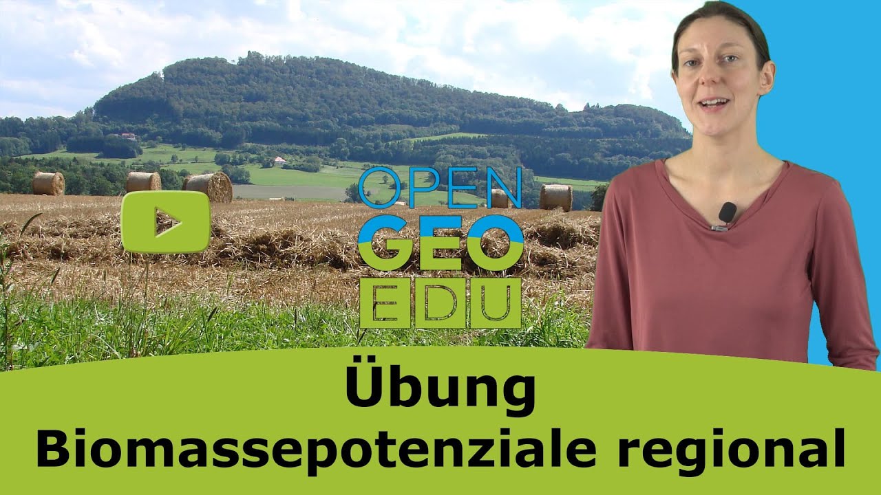 Regionale Betrachtung von Biomassepotenzialen  | OpenGeoEdu - Übung: Biomassepotenziale