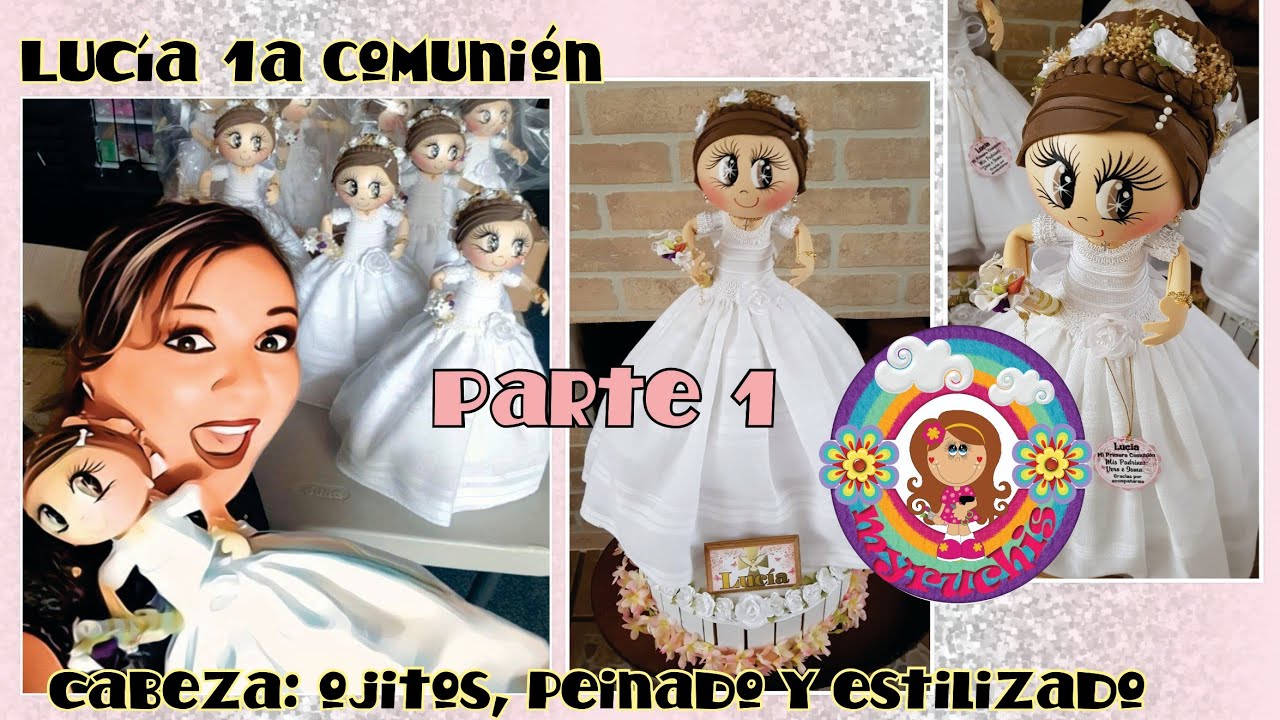 Fofucha Primera Comunión Lucía. PARTE 1.
