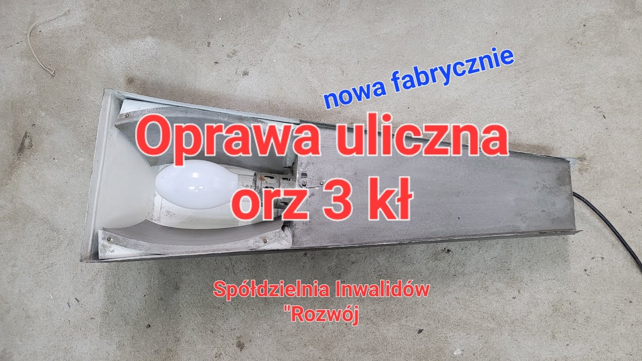 Nowa fabrycznie oprawa uliczna orz 3 kł