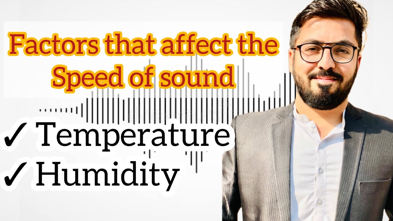 Factors that affect the speed of sound | Sound | Class X | Chapter#2 | Physics