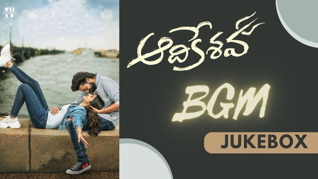 Adikeshava Movie BGM JukeBox | Vaishnav Tej | Srileela | GV Prakash | #thallapakavinaybgmjukebox
