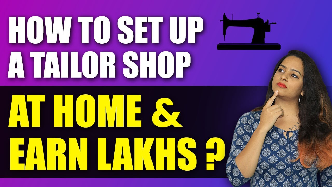 Tailoring Business From Home: 10 Steps To Get Started | Tailoring Business Tips | Sana