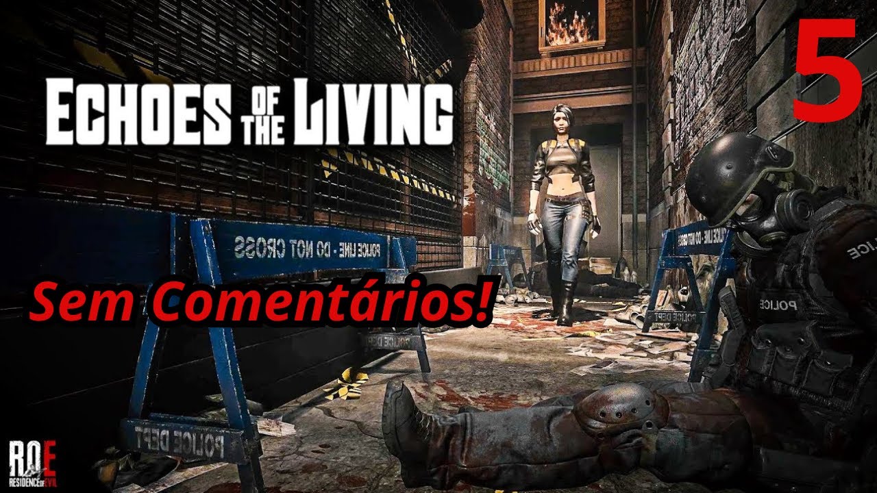5- Echoes of the Living (Sem Comentário)