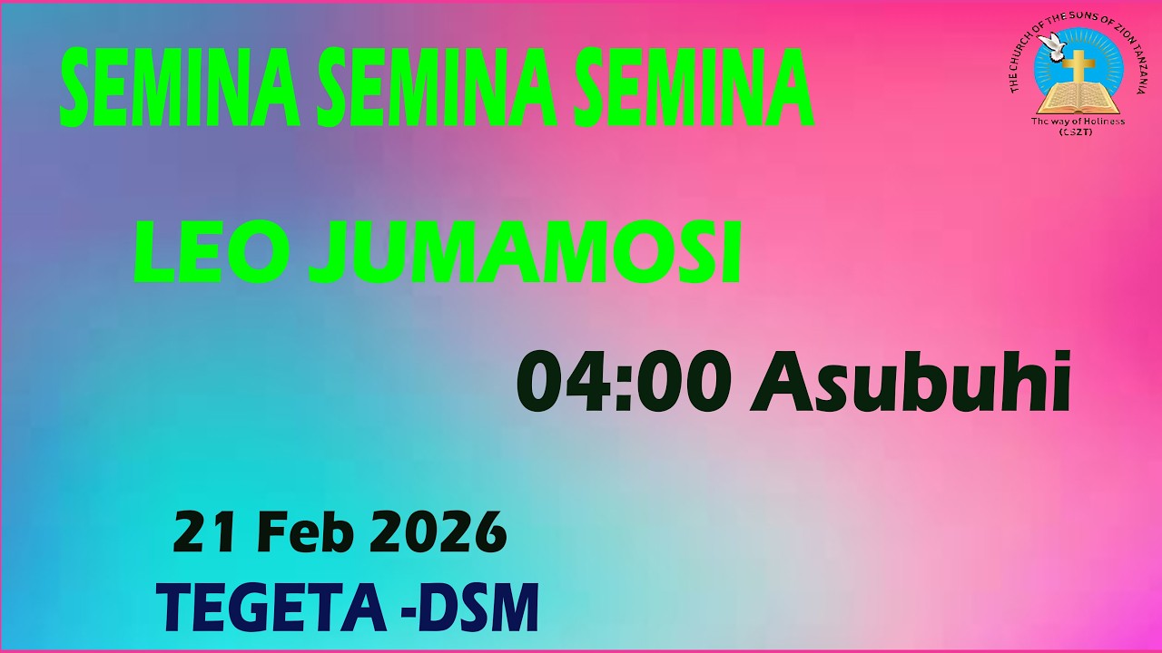 SEMINA  SIKU YA PILI   ||  21 FEB 2026 - TEGETA - DAR ES SALAAM