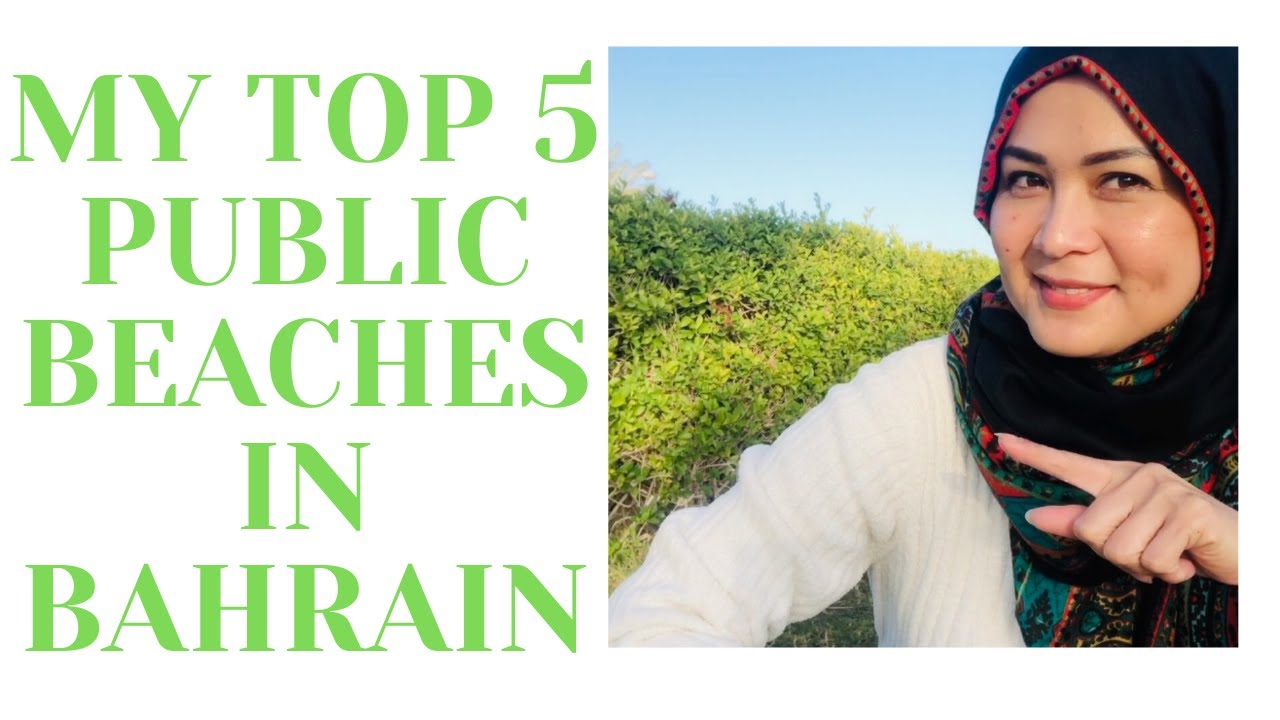 My Top 5 Public Beaches in Bahrain