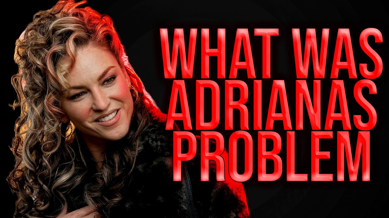Adriana had a Big Flaw...