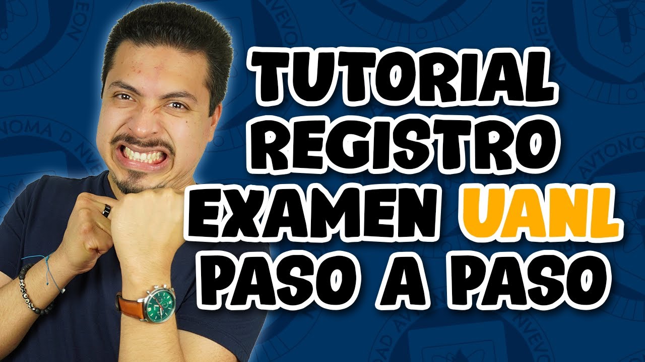 TUTORIAL Registro Examen UANL Paso a Paso