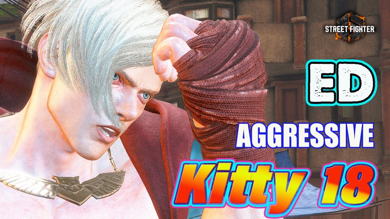 SF6 🔥 KITTY18 Modern ED Aggressive Gameplay Style ! 🔥 SF6 DLC High-Level Replays