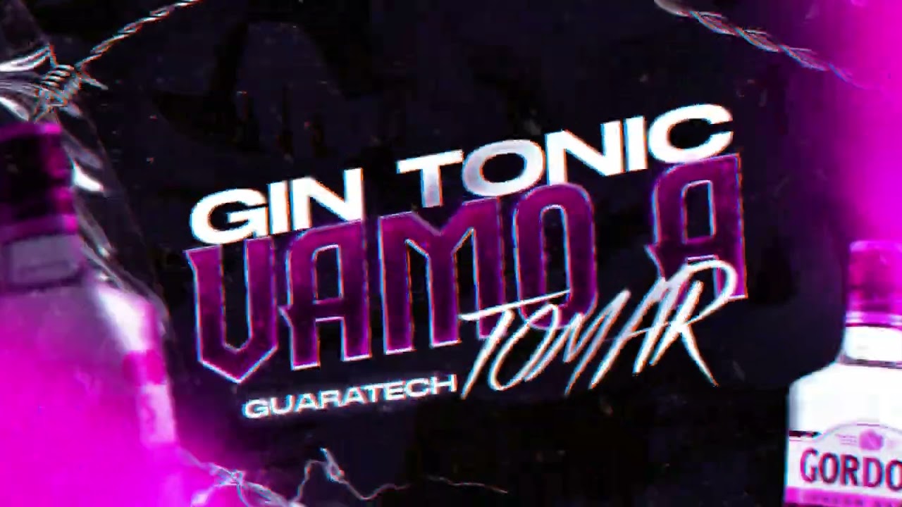 Gin Tonic Vamo A Tomar Guaratech Blaster DJ