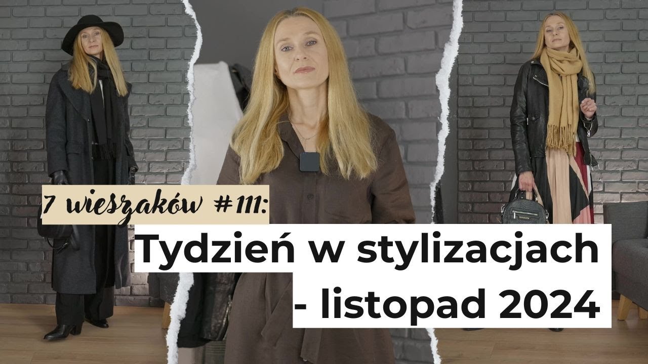 7 wieszaków #111: Tydzień w stylizacjach - listopad 2024