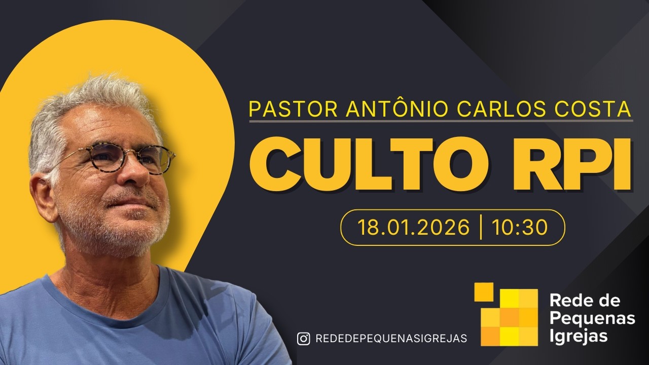 CULTO MANHÃ | 10h30 | 18 de Janeiro de 2026