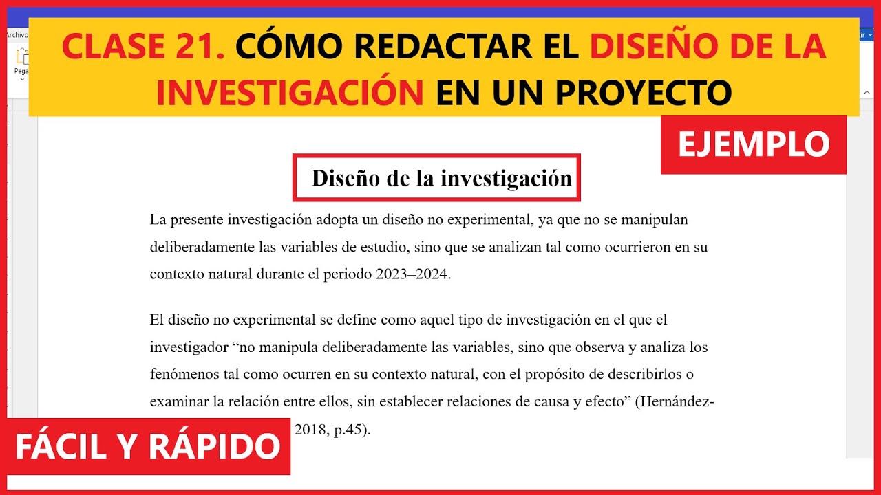 CLASE 21. EJEMPLO DE CÓMO REDACTAR EL DISEÑO DE LA INVESTIGACIÓN EN UN PROYECTO