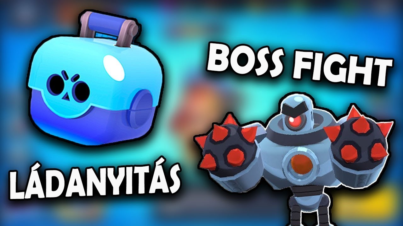 Brawl Stars - LÁDANYITÁS és BOSS FIGHT 🙌