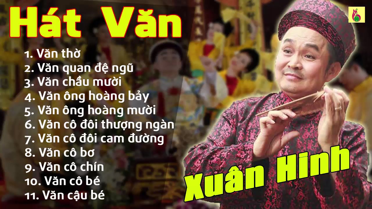 Xuân Hinh Hát Chầu Văn Cực Hay - Những Giá Văn Ngây Ngất Lòng Người - Nghệ Sĩ Xuân Hinh
