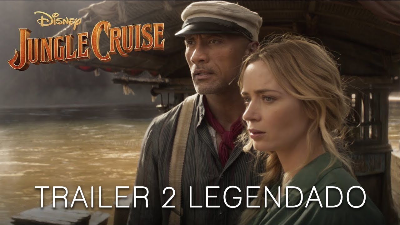 Jungle Cruise &bull; Trailer 2 Legendado