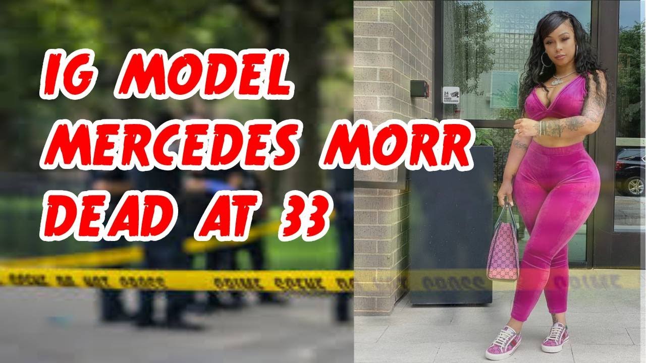 Instagram model MERCEDES MORR dead at 33