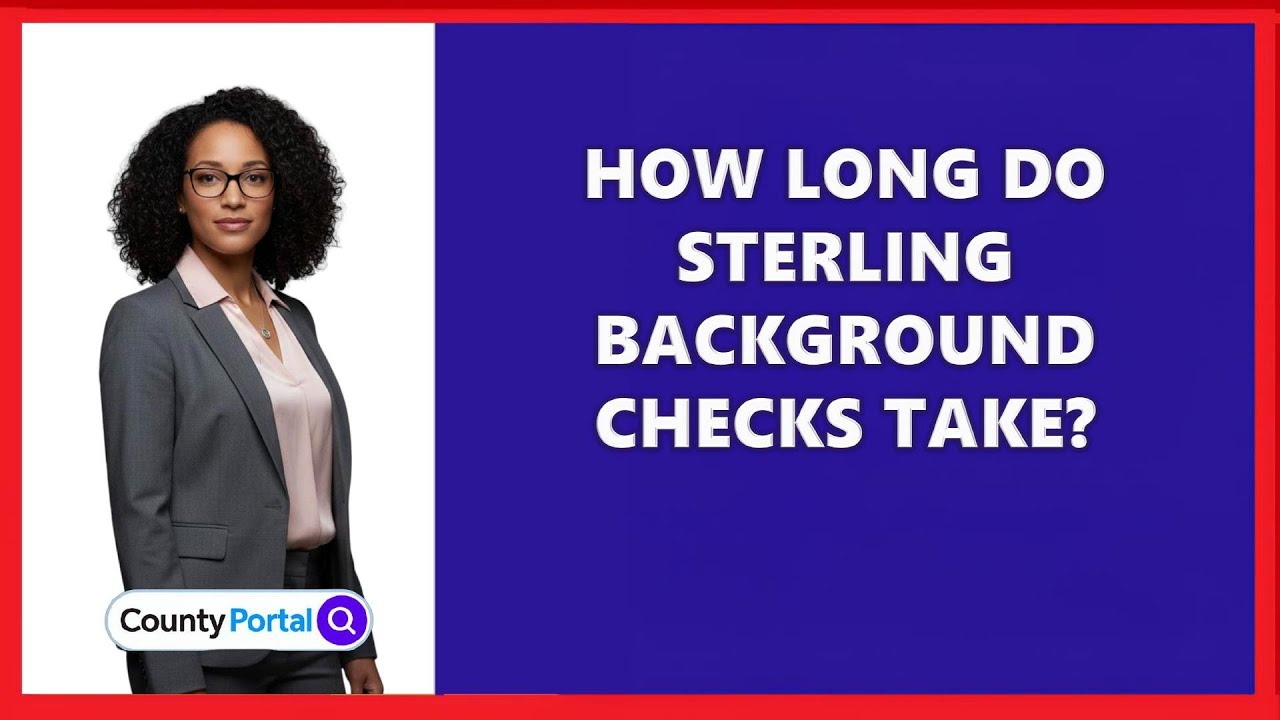 How Long Do Sterling Background Checks Take?