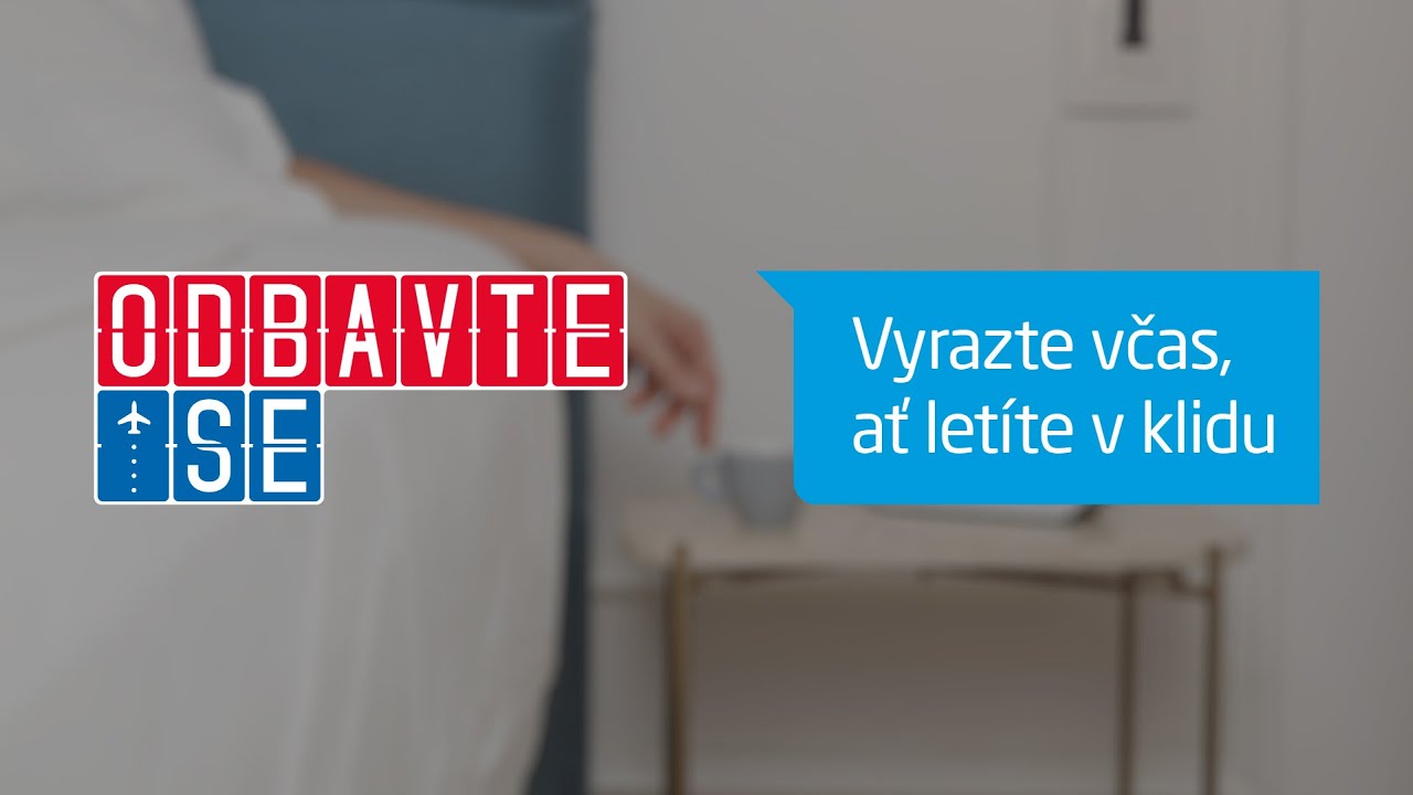 Odbavte se | 1. díl | Vyrazte včas, ať letíte v klidu