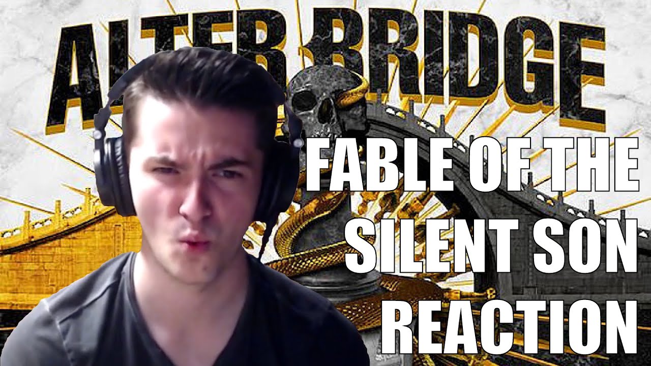 Guitarist Reacts to Fable of the Silent Son by Alter Bridge
