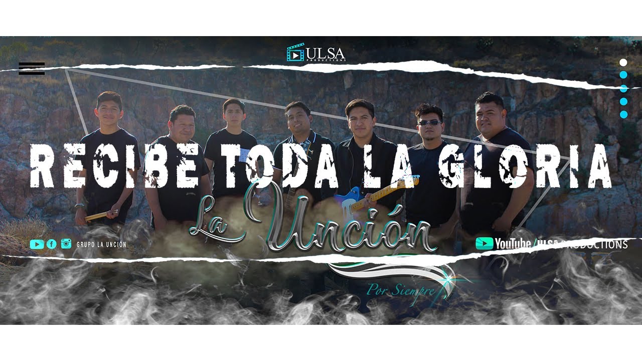 RECIBE TODA LA GLORIA / Grupo La Unción por siempre (Te Alabare-Álbum) #cumbia #cristiana