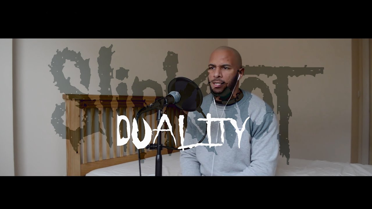 Duality - Slipknot (Vocal Cover)