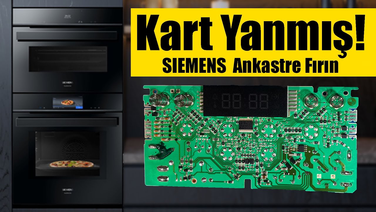 Ampul Değiştirelim Derken Fırının Kartını Yakmışlar! Siemens Ankastre Fırın
