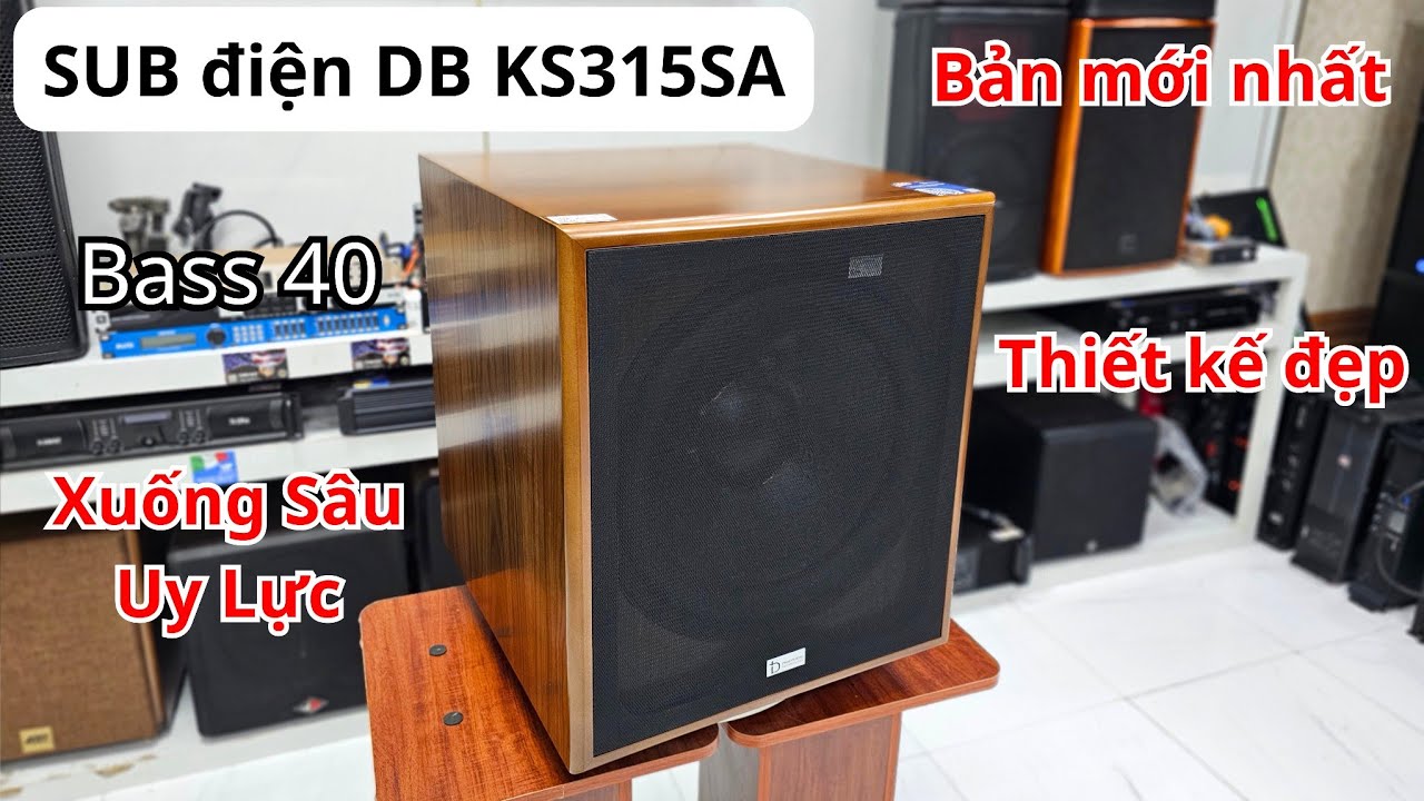 Loa SUB điện DB acoustic KS315SA bass 40 Đẹp - Xịn - Mạnh Mẽ