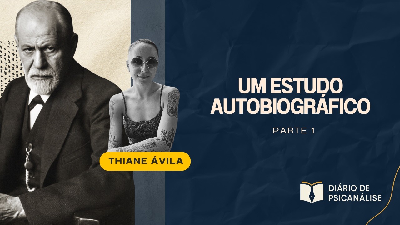 Um estudo autobiográfico (1925) | Parte 1 | Sigmund Freud