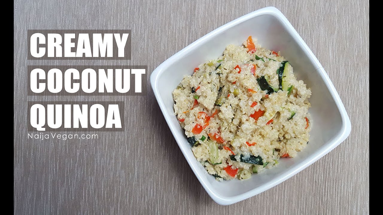 How to make creamy coconut quinoa - Naija Vegan