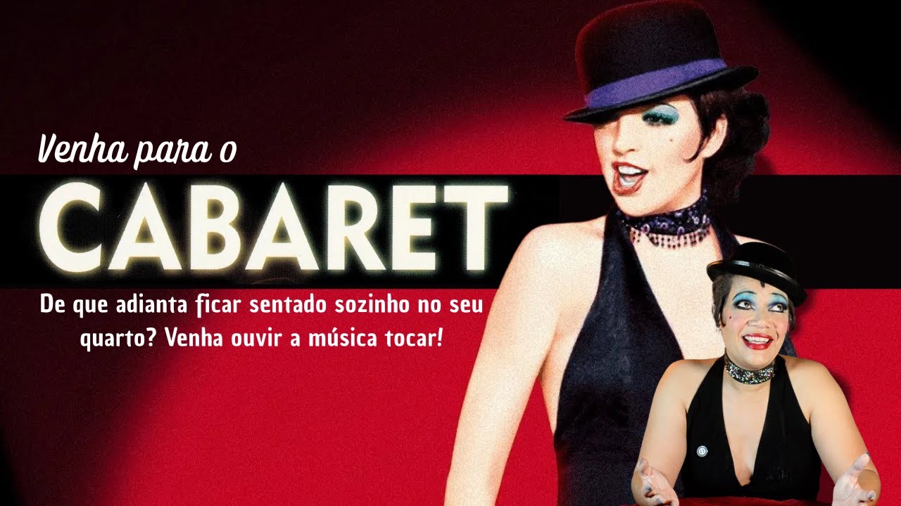 Cabaret: Conhe&ccedil;a o filme que fala sobre o NAZISMO pelos olhos daqueles que n&atilde;o se  importam