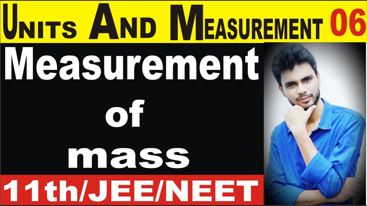 measurement of mass class 11 physics in hindi | measurement of mass class 11 physics ncert | mass