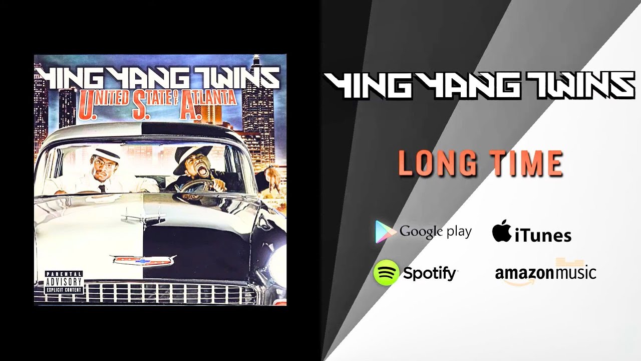 Ying Yang Twins - Long Time